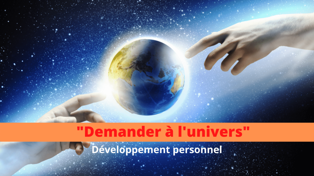 Comment demander à l univers conseils et informations