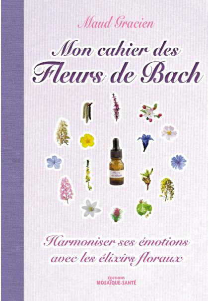 livre mon cahier fleurs de Bach