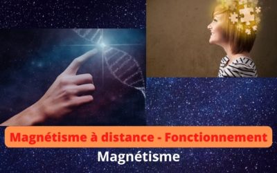 Le magnétisme à distance : comment ça fonctionne