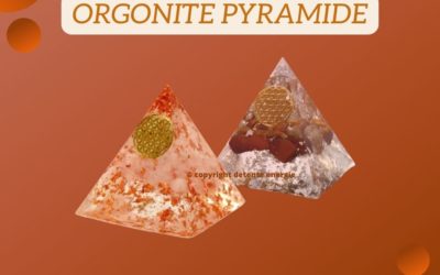 Orgonite Pyramide : les bienfaits